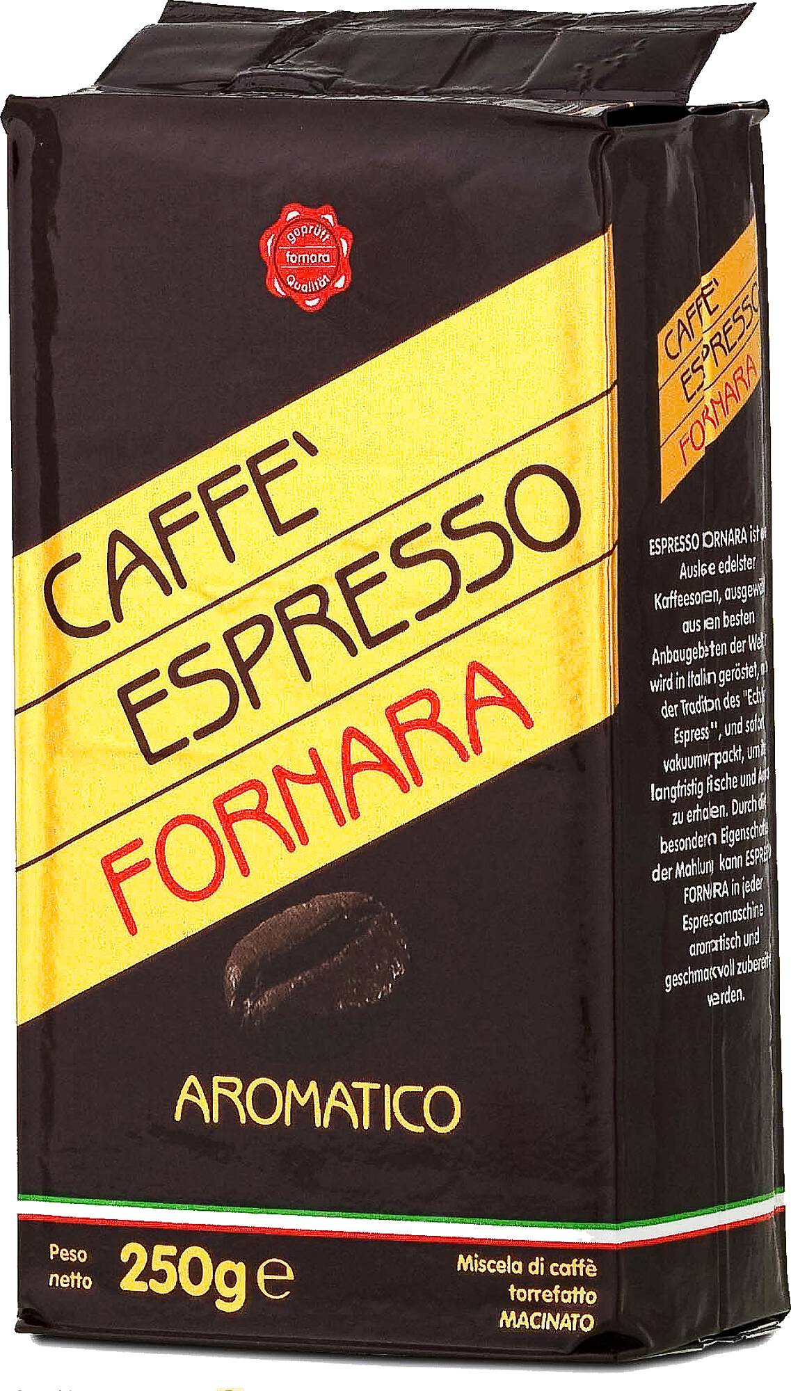 Fornara Caffe Espresso Aromatico gemahlen 250g